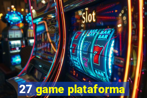 27 game plataforma